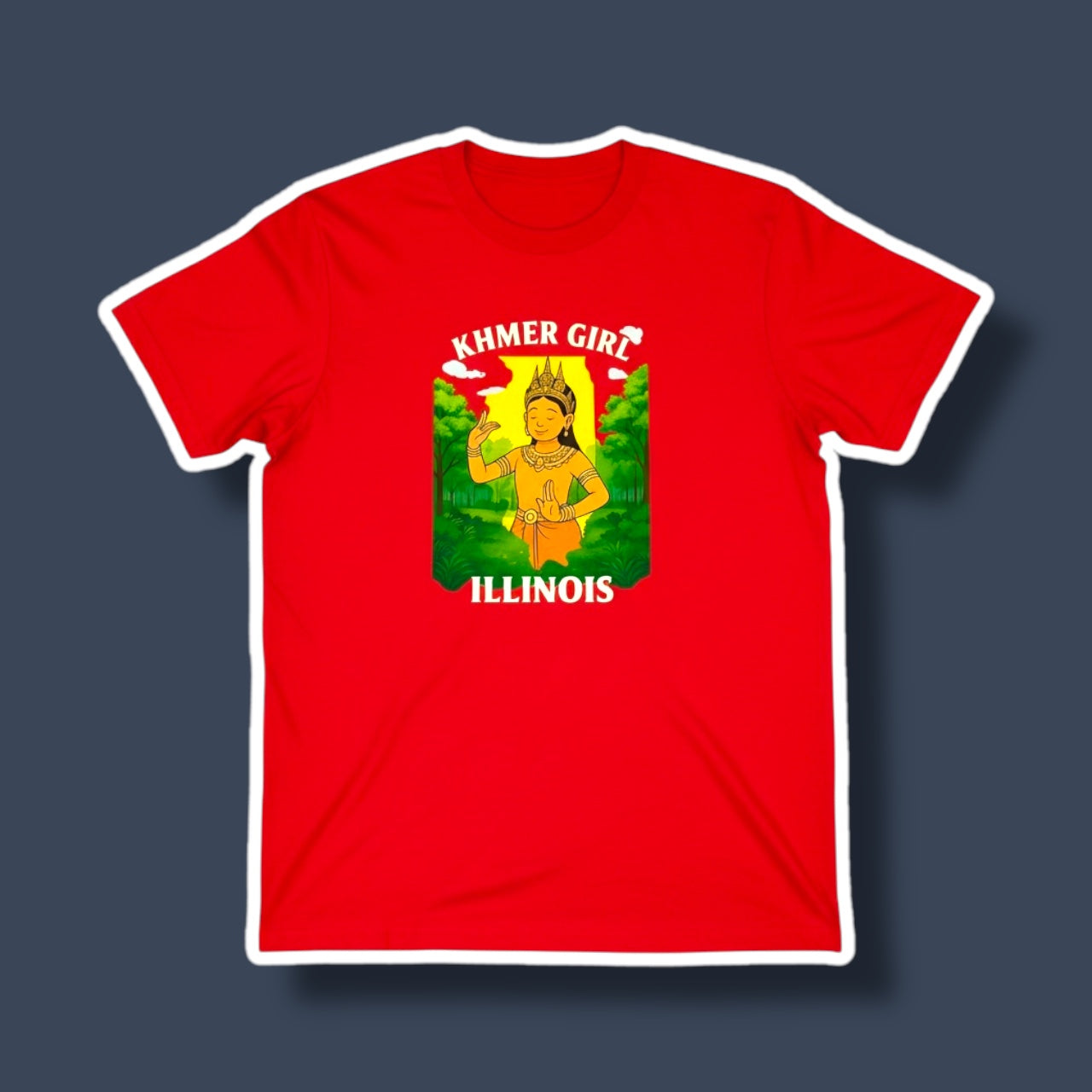 Khmer Girl Illinois T-Shirt 🇰🇭❤️